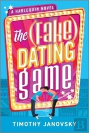 The Fake Dating Game