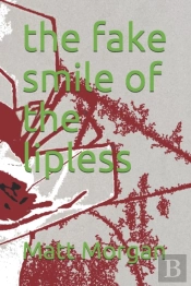 The Fake Smile Of The Lipless