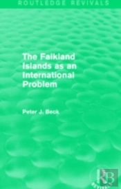 The Falkland Islands As An International Problem (Routledge Revivals)