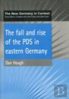 The Fall And Rise Of The Pds In Eastern Germany