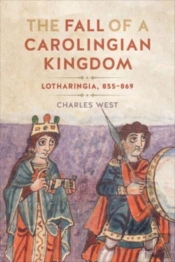 The Fall Of A Carolingian Kingdom