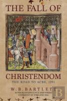The Fall Of Christendom