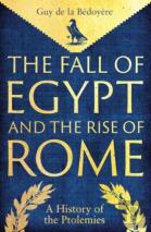 The Fall Of Egypt And The Rise Of Rome