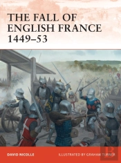 The Fall Of English France 1449â€“53