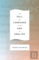 The Fall Of Language In The Age Of English