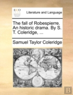 Bertrand.pt - The Fall Of Robespierre. An Historic Dra