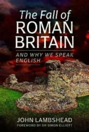 The Fall Of Roman Britain