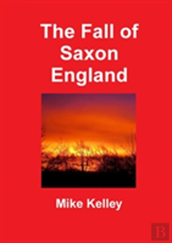 Bertrand.pt - The Fall Of Saxon England