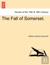 The Fall Of Somerset.