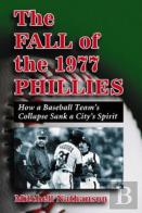 The Fall Of The 1977 Phillies