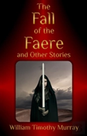The Fall Of The Faere And Other Stories