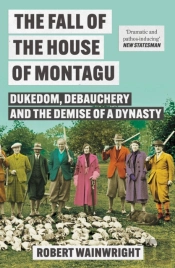 The Fall Of The House Of Montagu