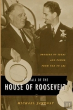 Bertrand.pt - The Fall Of The House Of Roosevelt