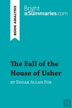 Bertrand.pt - The Fall Of The House Of Usher By Edgar Allan Poe (Book Analysis) ; Detailed Summary, Analysis And Reading Guide