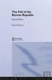 The Fall Of The Roman Republic