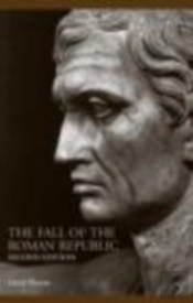 The Fall Of The Roman Republic