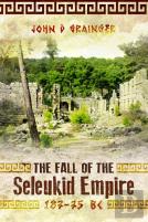The Fall Of The Seleukid Empire 187â€“75 Bc