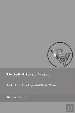 Bertrand.pt - The Fall Of Tucker Wilson