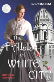The Fall Of White City: Victorian Chicag
