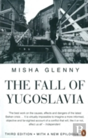 The Fall Of Yugoslavia