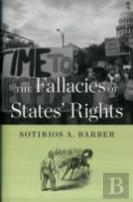 The Fallacies Of States' Rights