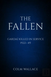 The Fallen: Gardai Killed In Service 1922-49