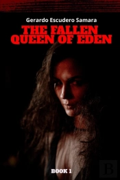 The Fallen Queen Of Eden