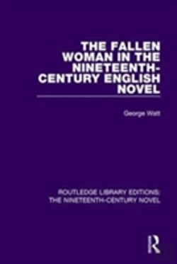 Bertrand.pt - The Fallen Woman In The Nineteenth-Century English Novel