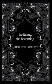 The Falling, The Becoming
