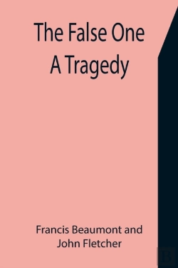 Bertrand.pt - The False One: A Tragedy