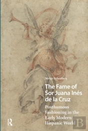 The Fame Of Sor Juana Ines De La Cruz