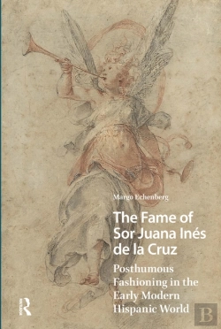 Bertrand.pt - The Fame Of Sor Juana Ines De La Cruz