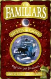 The Familiars: Secrets Of The Crown