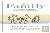 The Family Â€“ A Christian Perspective On The Contemporary Home