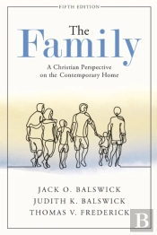 The Family Â€“ A Christian Perspective On The Contemporary Home