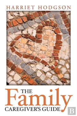 Bertrand.pt - The Family Caregiver'S Guide