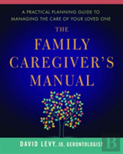 The Family Caregiver'S Manual
