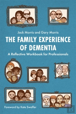 Bertrand.pt - The Family Experience Of Dementia