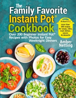 Bertrand.pt - The Family Favorite Instant Pot(R) Cookbook