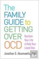 The Family Guide To Getting Over Ocd
