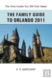 The Family Guide To Orlando 2011