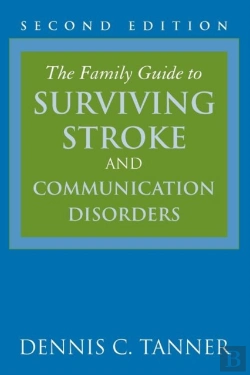 Bertrand.pt - The Family Guide To Surviving Stroke And Communication Disorders