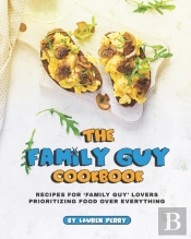 The Family Guy Cookbook