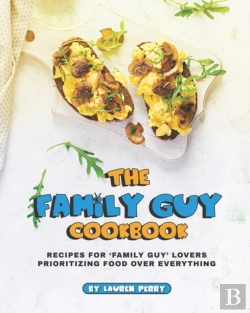 Bertrand.pt - The Family Guy Cookbook