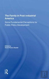 The Family In Postindustrial America