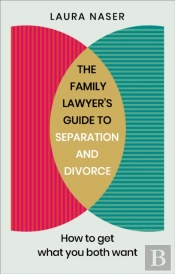 The Family Lawyerâ€™S Guide To Separation And Divorce