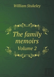 The Family Memoirs Volume 2
