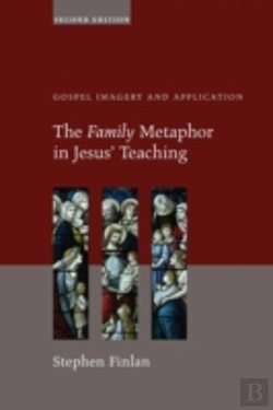 Bertrand.pt - The Family Metaphor In Jesus' Teaching