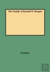 The Family Of Ronald W. Reagan