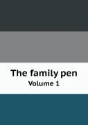 The Family Pen Volume 1